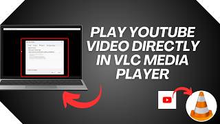 How to Play YouTube Video Directly in VLC Media Player | Play YouTube Video Directly in VLC