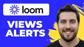 How To Get Views Notifications In Loom (2026 Guide)