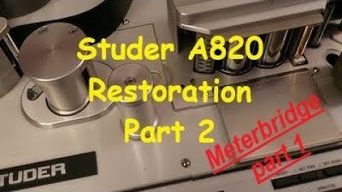 Studer A820 2" Multitrack Restoration - Part 2