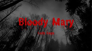 Bloody Mary - Lady Gaga (Lyrics)