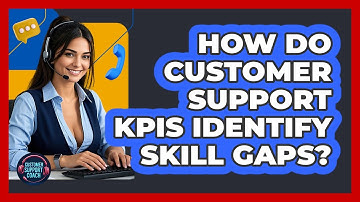 How Do Customer Support KPIs Identify Skill Gaps? - Customer Support Coach