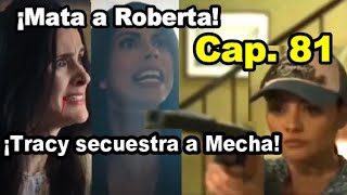 ¡Tracy mata y secuestra a Mecha Capitulo 81 El Señor de los Cielos 8 - Avance