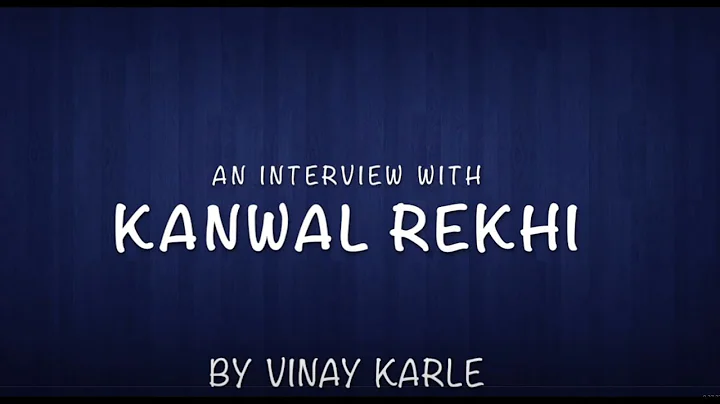 An Interview With Kanwal Rekhi by Vinay Karle