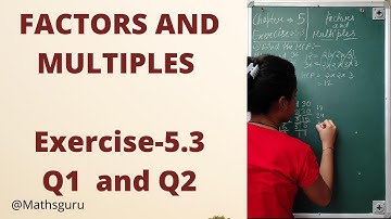 Factors and multiples, Chapter-5 || Exercise-5.3, Q-1,2 || Class 5th