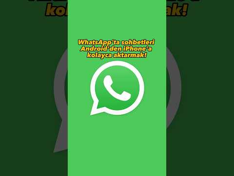 WhatsApp'ta sohbetleri aktarmanın