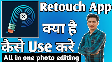 Retouch App Kaise Use Kare । how to use retouch app। Retouch App
