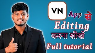 VN Video Editor Full Tutorial in Hindi | VN Se Video Edit Kaise Kare ?