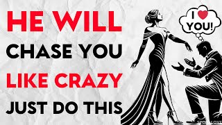 He Will WANT MORE With You! - Stop Chasing & Do This Instead…  | Love Stoic