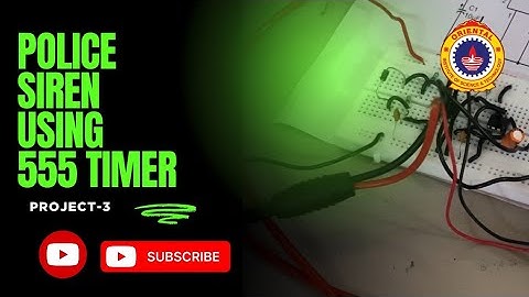 Police Siren Sound Effect Using 555 Timer | Simple Electronics Project"