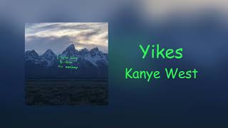 Kanye West - Yikes