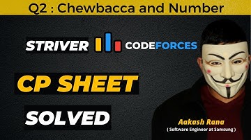 Chewbacca and Number || Striver CP SHEET Solved | Competitive Programming