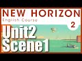 【NEW HORIZON2】Unit2-Scene1｜中学英語リスニング｜