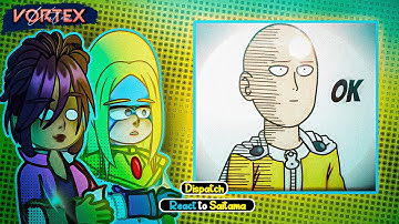 Dispatch React to Saitama | One Punch Man | Gacha React 🇧🇷/🇺🇸