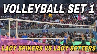 Lady Spikers VS Lady Setters | Volleyball - Set 1 | Star Magic All-Star Games 2023 | Chika at Ganap