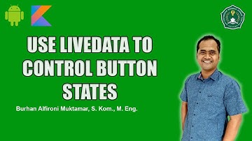 Use Livedata to Control Button States - Android Kotlin Fundamental