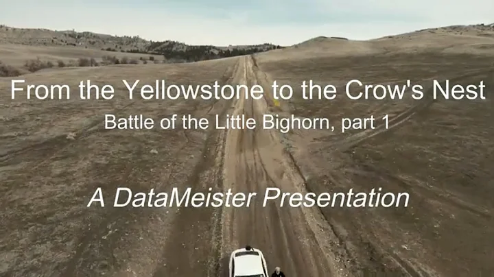 Battle of the Little Bighorn.  From the Yellowstone to the Crow's Nest