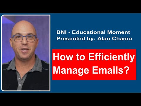 BNI Educational moment - How to manage your emails?