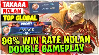 SAVAGE!! 96% Win Rate Nolan Double Gameplay [ Top Rank Global ] Takaaa - Mobile Legends Emblem Build