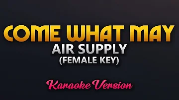 Come What May - Air Supply (Karaoke)(Female Key)