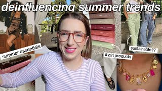 deinfluencing summer trends: talking you out of buying new things for 26 minutes