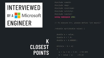 C++ interview with a Microsoft engineer: K closest points
