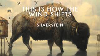 Silverstein - This Is How The Wind Shifts