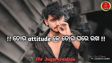 Tor attitude re 🥰 Sambalpuri status video sad attitude🔥 Sambalpuri shayeri 🎥 mr Jugal creation