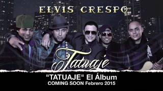 Tatuaje - Elvis Crespo feat Bachata Heightz (Versión Pop)