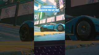 cyberpunk on macbook pro m1 #cyberpunk2077 #gaming pro chip