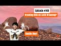Breaking Beta on Lucid Dreaming V15 and Strongest Fingers with Austin Hoyt - Testpiece Climbing #140