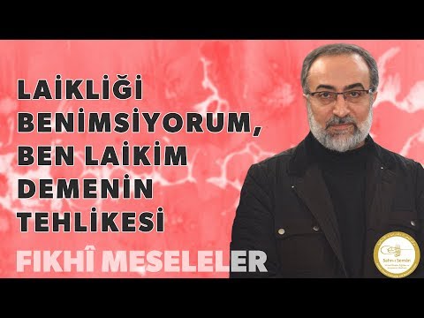 Ebubekir Sifil - Laikliği Benimsiyorum, Ben Laikim Demenin Tehlikesi