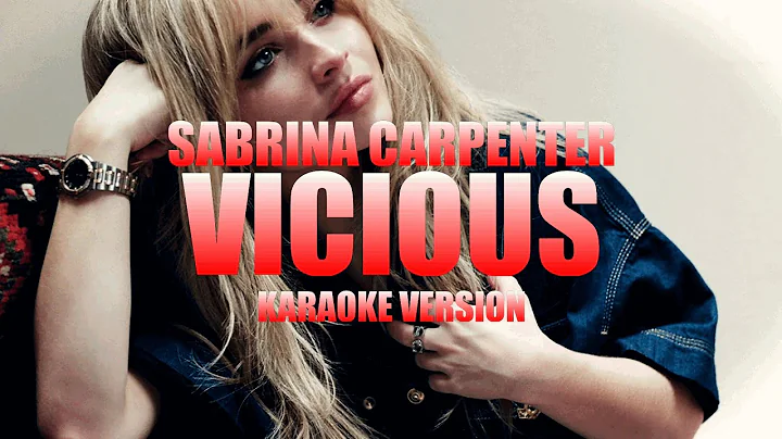 Vicious - Sabrina Carpenter (Instrumental Karaoke) [KARAOK&J]