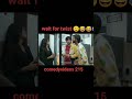 Comedyfriend memes wait funny dirtyminend tiktokindia duet   comedy.s215 lol vairal co