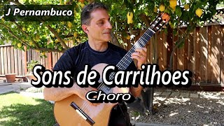 Sons de Carrilhoes Pernambuco | Classical Fingerstyle Guitar Solo Lively