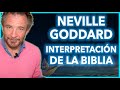 Neville Goddard.  El verdadero mensaje de la Biblia