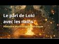 Le pari de Loki avec les nains – Histoire Mythologique pour Dormir