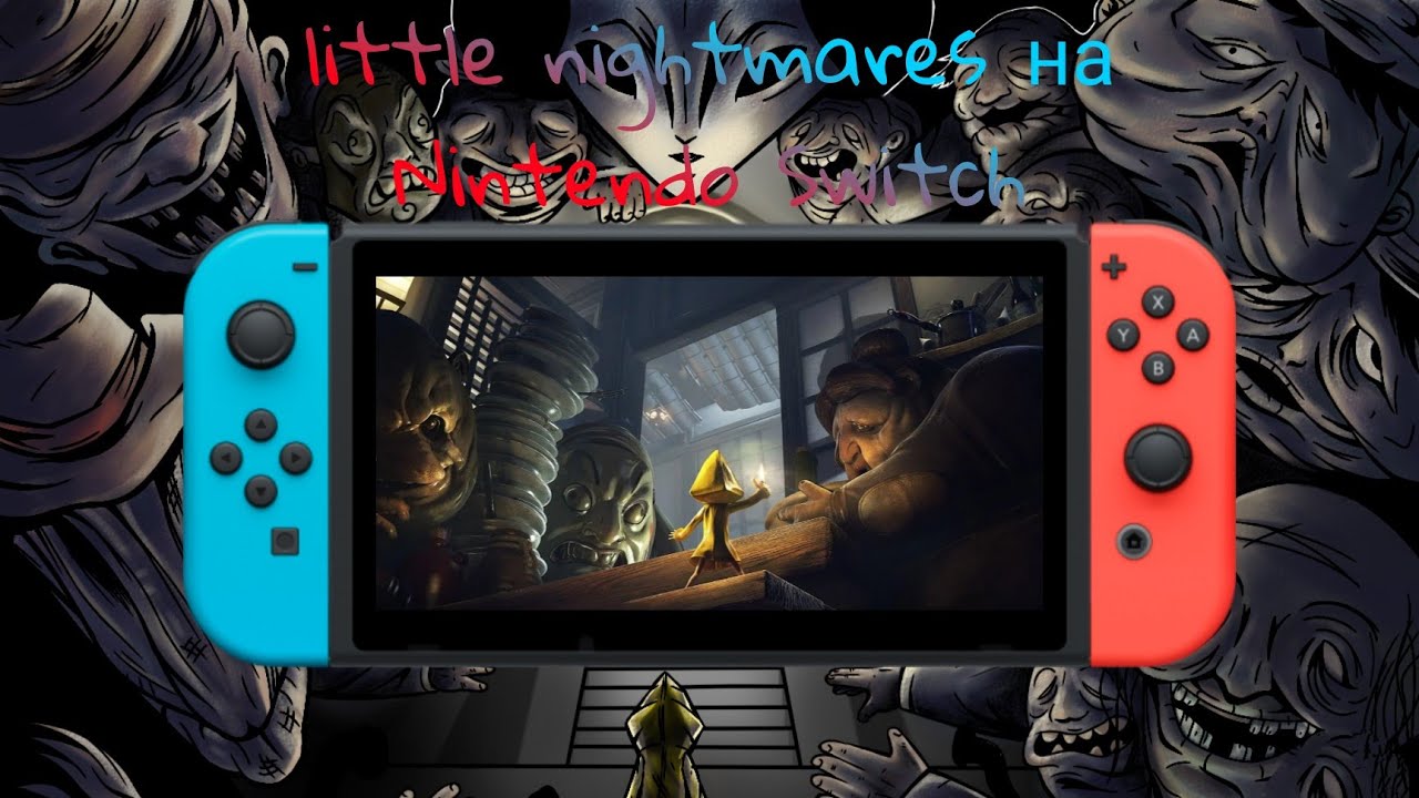 Nightmares nintendo. Little Nightmares (Nintendo Switch) Скриншот. Little Nightmares Nintendo Switch обложки. Little Nightmares Nintendo Switch. Closed Nightmare Nintendo Switch.