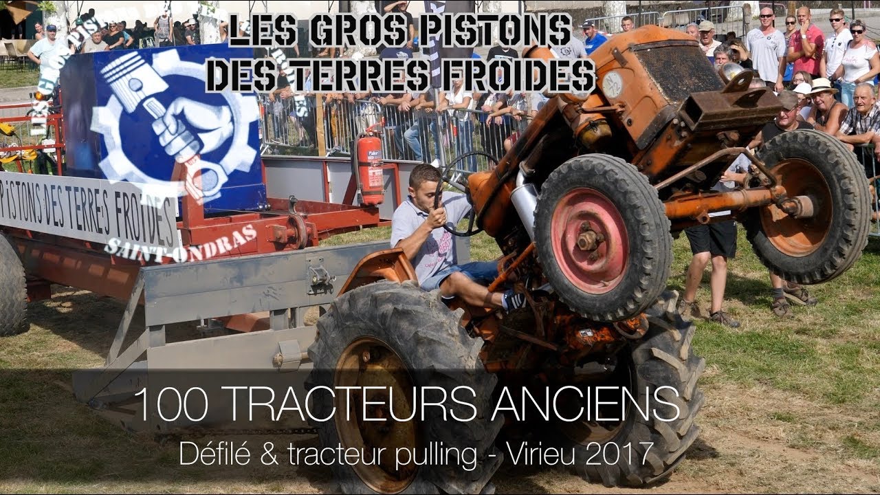Tracteur pulling et défilé de 100 tracteurs anciens - 2017 - Les Gros Pistons des Terres Froides