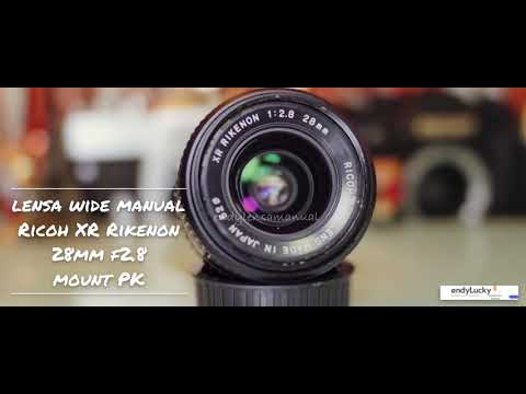 Lensa wide manual RICOH XR RIKENON 28mm f2.8 mount PK - YouTube