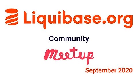 Liquibase Community Meetup | September 17, 2020