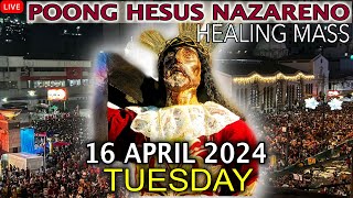 LIVE: Quiapo Church Mass Today  16 April 2024 (Tuesday) HEALING MASS