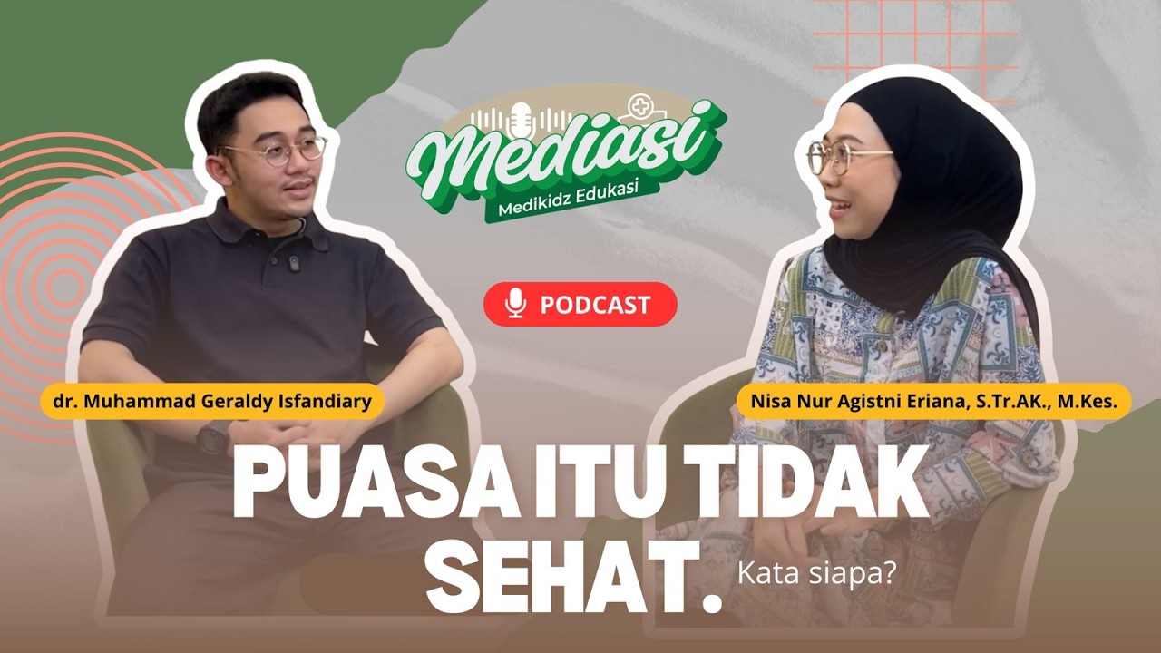 🤯 Puasa Itu Bukan Cuma Lapar… Tapi Reset Body?! (dr. Muhammad Geraldy Isfandiary) - Mediasi Eps. 7