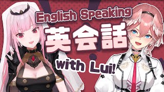 【英会話 ENGLISH SPEAKING】English Practice with Takane Lui!