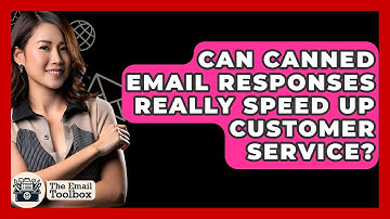 Can Canned Email Responses Really Speed Up Customer Service? - TheEmailToolbox.com