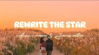 Anne-Marie & James Arthur - Rewrite The Star (Lyrics)