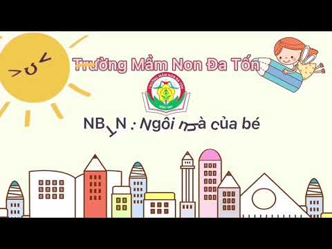 NBTN: Ngôi nhà của bé_GV Ngô Thị Lệ Thủy