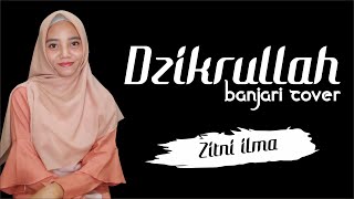Dzikrullah (Banjari Version) - Zitni Ilma