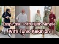 Inspirasi ootd hijab simple with tunik kekinian  ootd hijab remaja  link produk dideskripsi