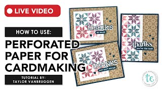 How Perforated Paper Can Enhance Your Handmade Cards | Quilted Layering Stencil Tutorial