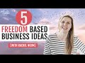 5 Freedom Based Business Ideas &amp; How to Implement Them | Rachel Ngom